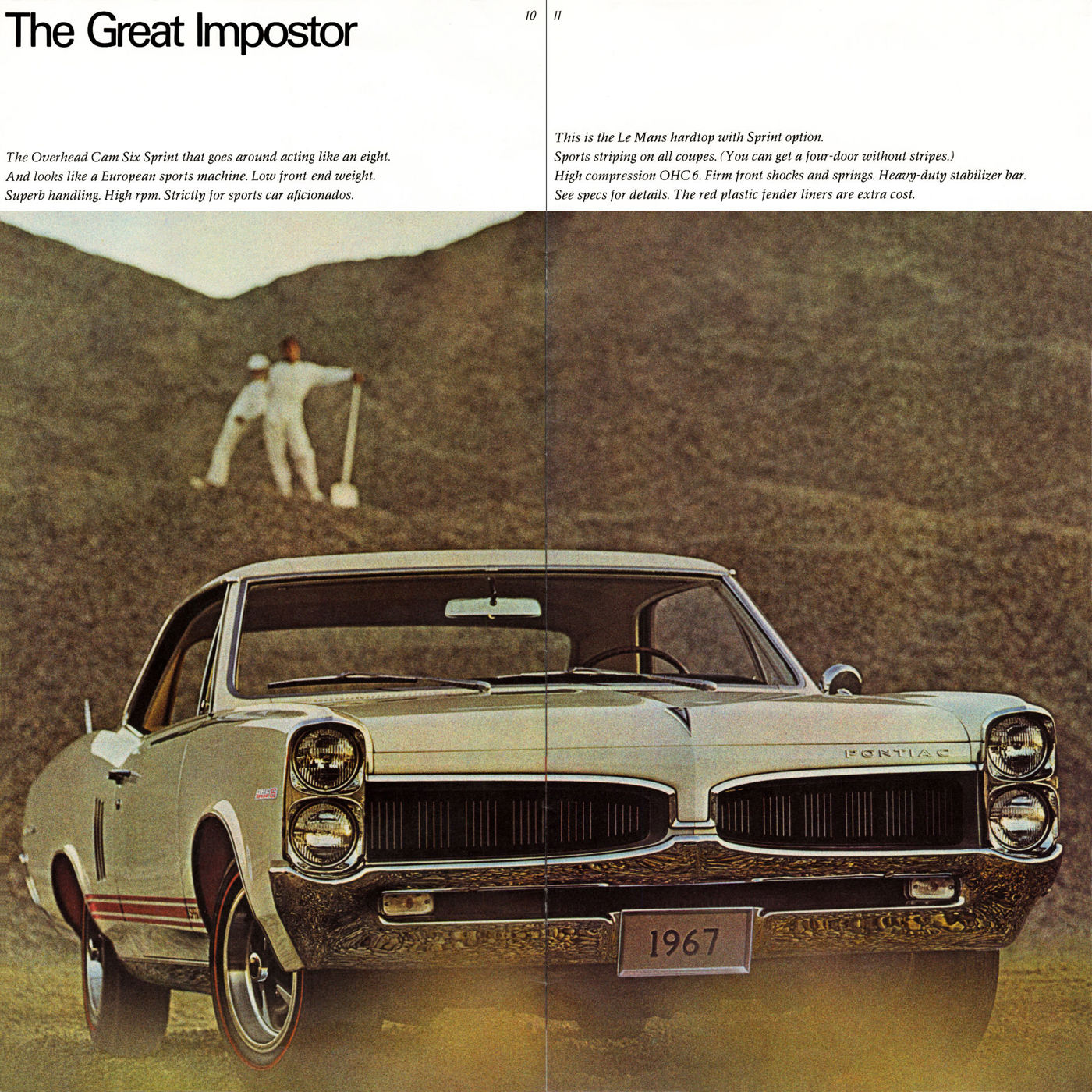 White 1967 LeMans Sprint hardtop with side stripes, head-on on a hillside, with a 1967 display plate and two figures in white suits behind